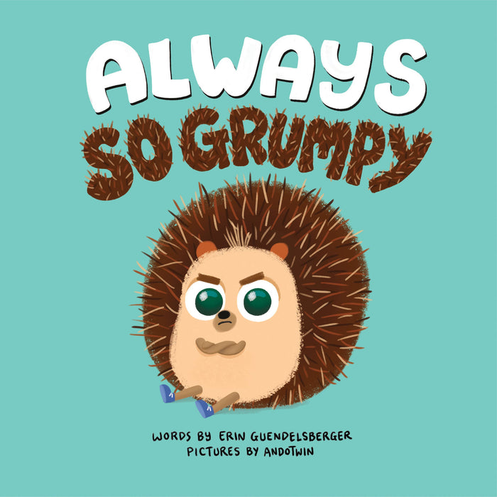Always So Grumpy - Hardcover