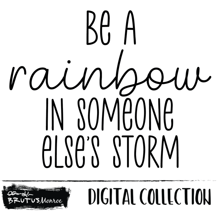 Be a Rainbow  | Digital Cut File