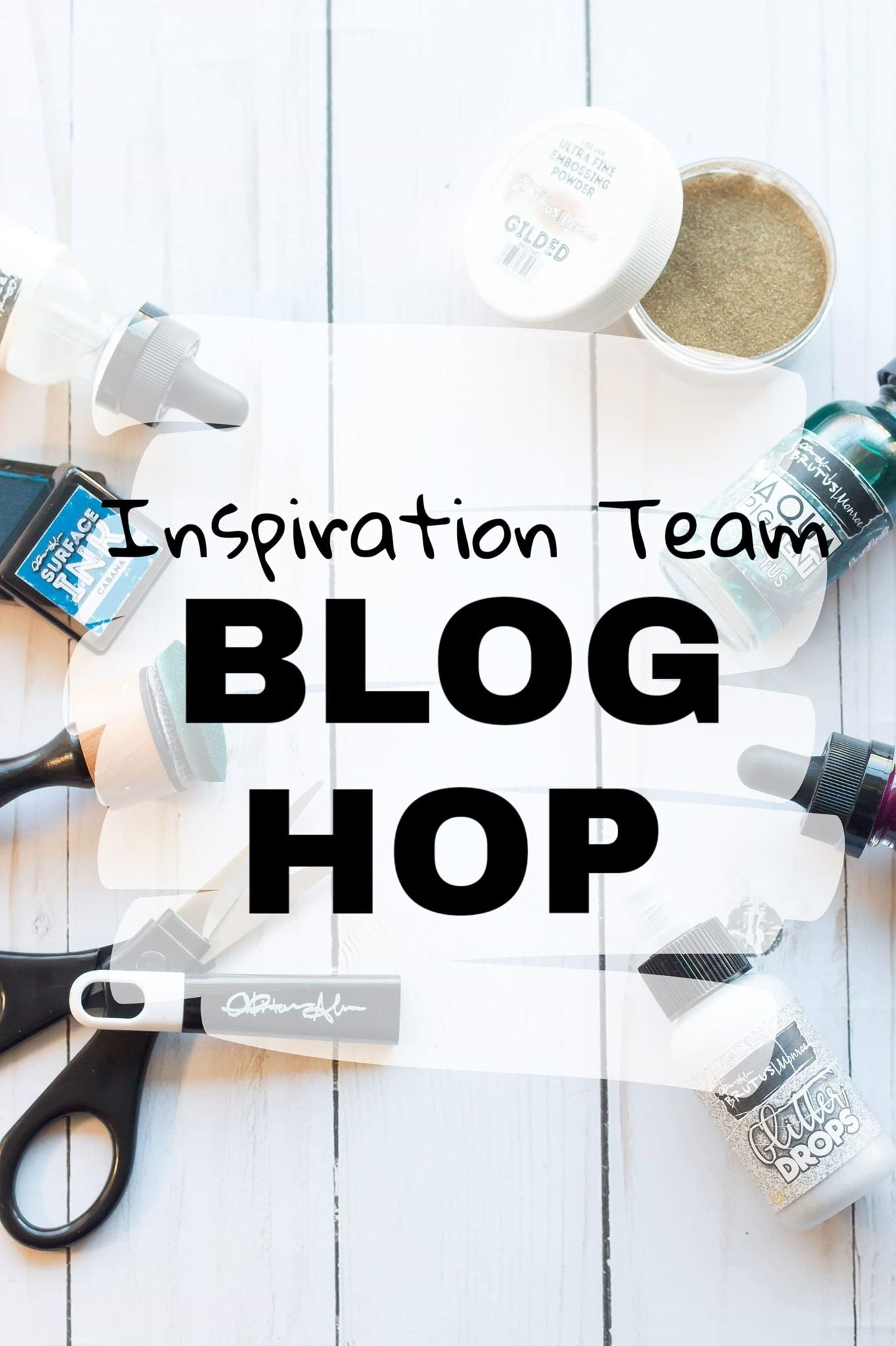 Inspiration Team Blog Hop- Anything Goes!