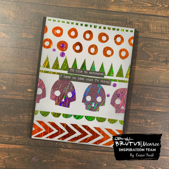 Brutus Monroe Toner Sheets & Foiling