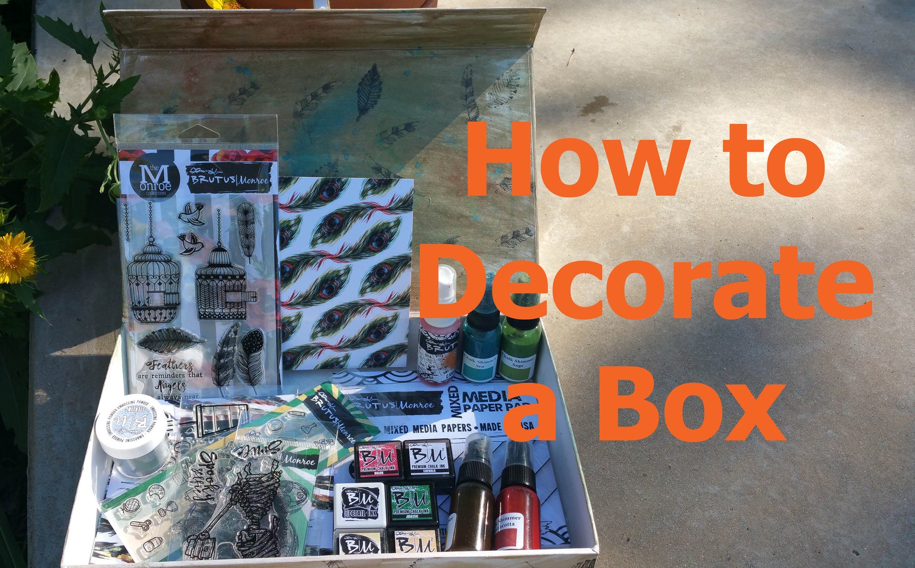 Decorating a box with Brutus Monroe Products