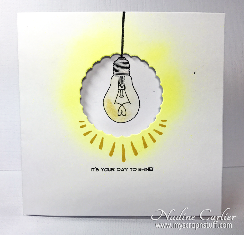 It's Your Day To Shine Card by Nadine Carlier