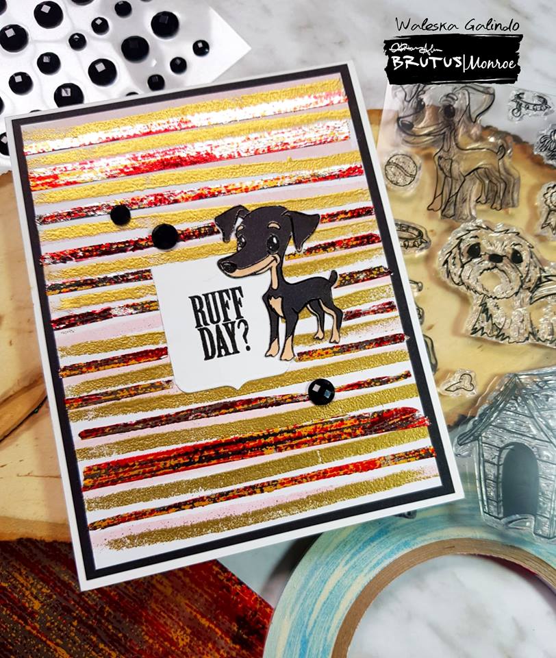 Ruff Day?.... make it better with foil!!!