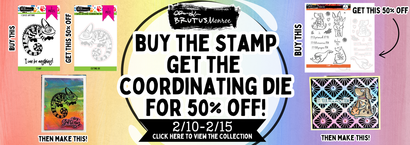 Buy the Stamp - Get the Coordinating Die 50% OFF!