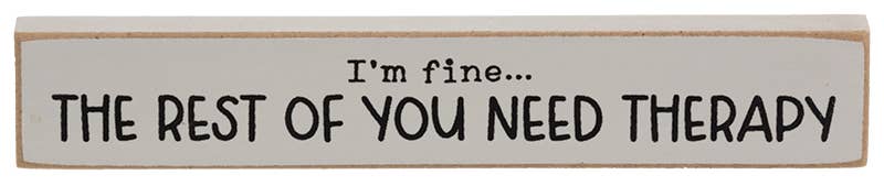 I'm Fine - Mini Stick Decor