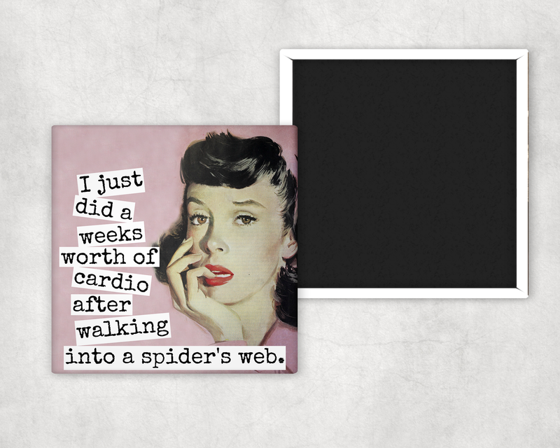 Raven's Rest Studio - Fridge Magnet. I Just Did A Week's Worth Of Cardio...