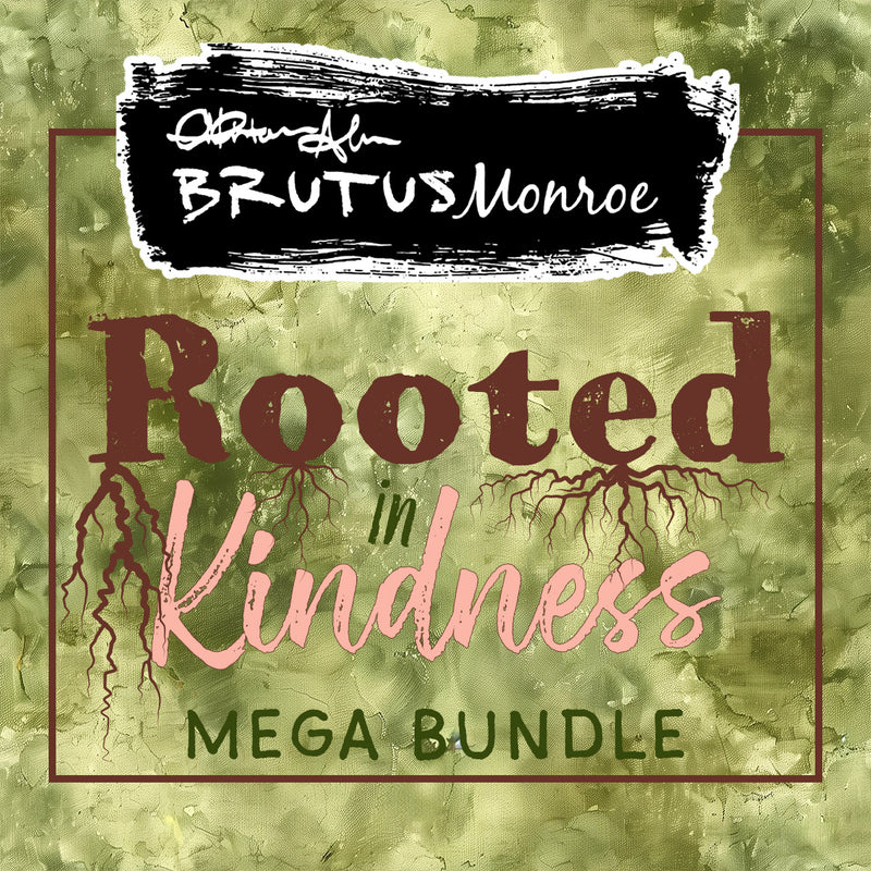 Rooted in Kindness | Mega Bundle