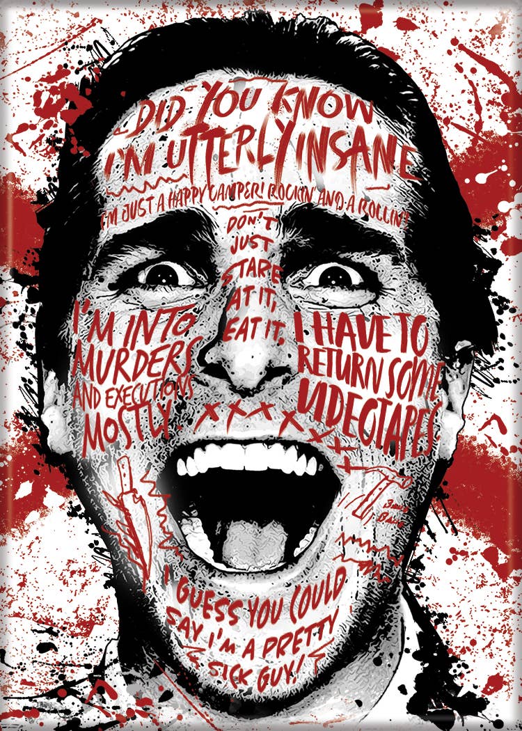 Ata-Boy - American Psycho Quotes on Face Magnet