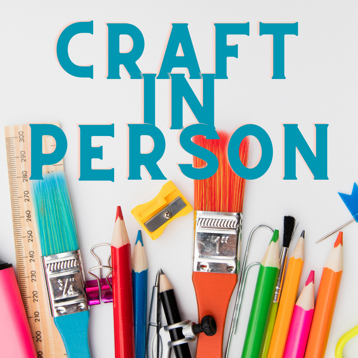 Craft  | In Person