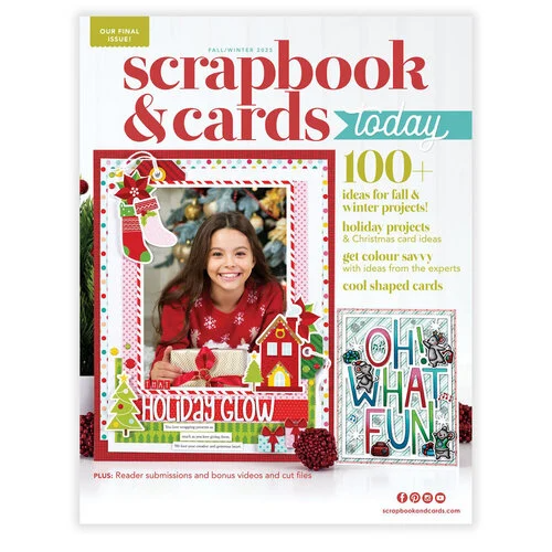 Scrapbook & Cards Today Fall/Winter 2025 Magazine- FINAL ISSUE!