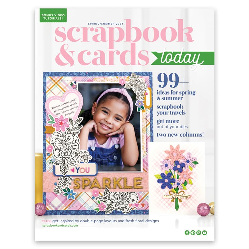 Scrapbook & Cards Today Spring/Summer 2024 Magazine