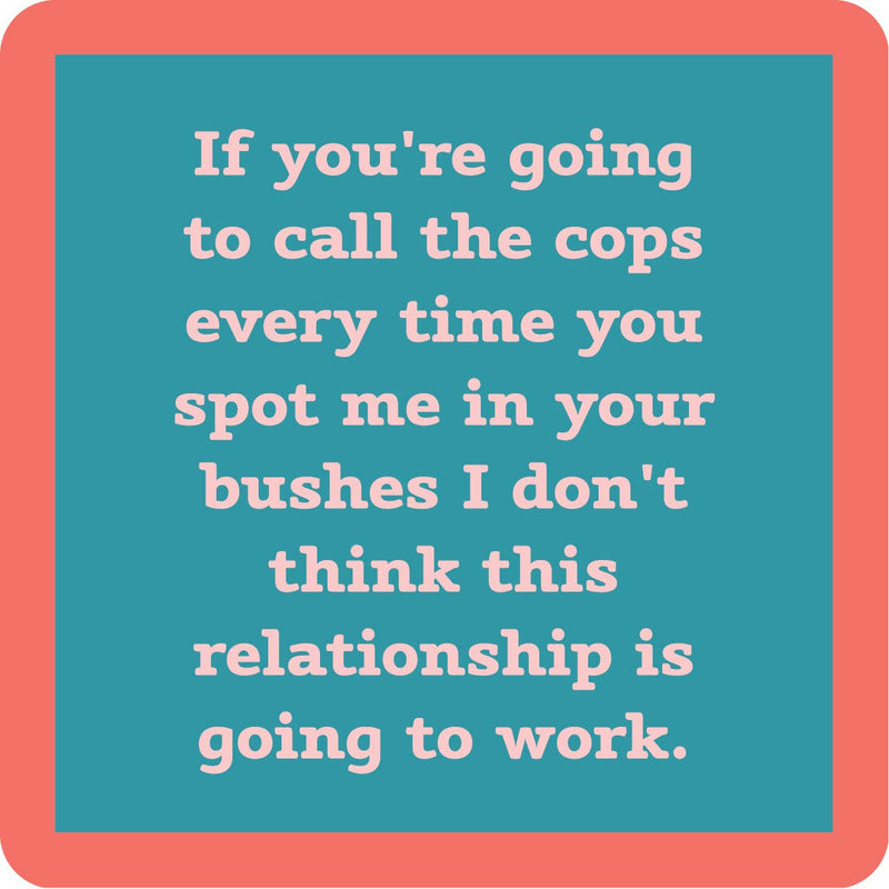 Call cops | Coaster |Drinks on Me