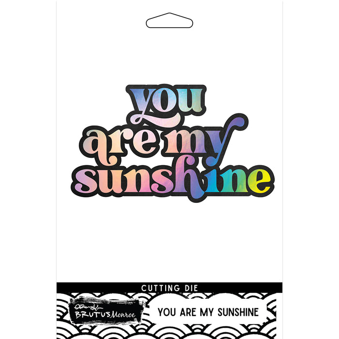 You are my Sunshine Dies