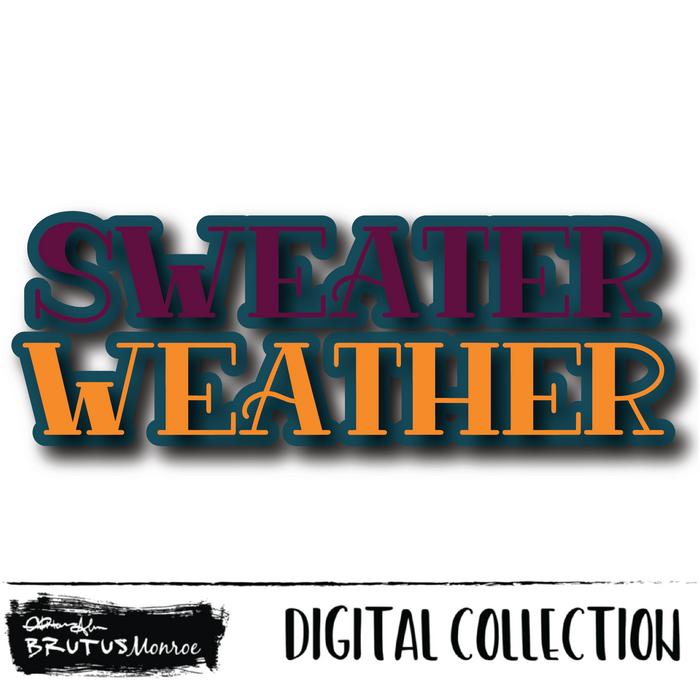 Sweater Weather | Digital Cut File