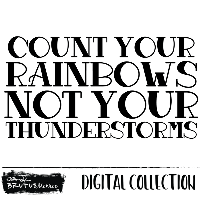 Count Your Rainbows  | Digital Cut File