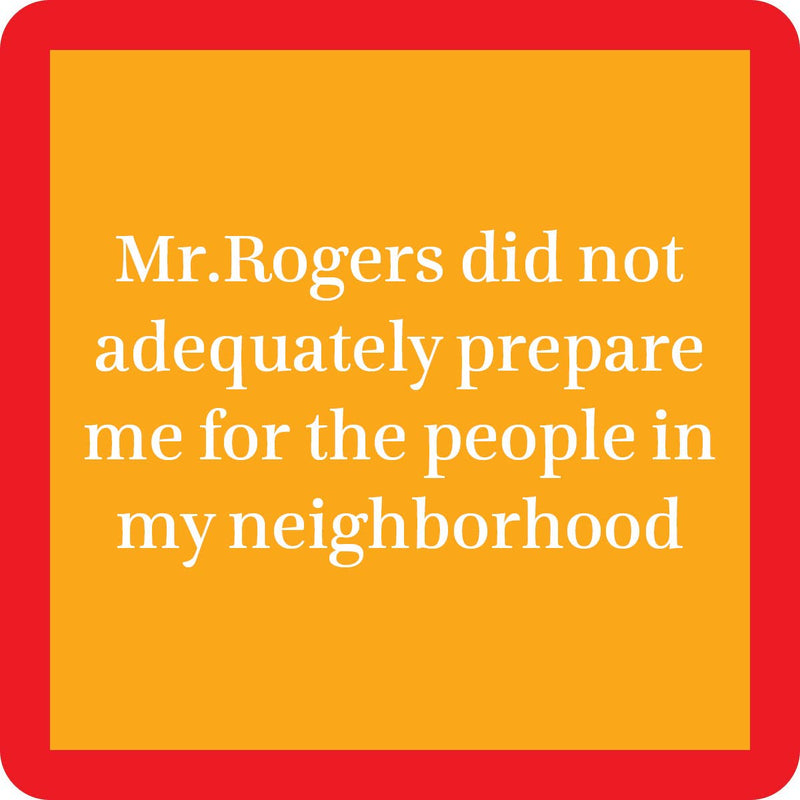 Mr Rogers | Coaster |Drinks on Me