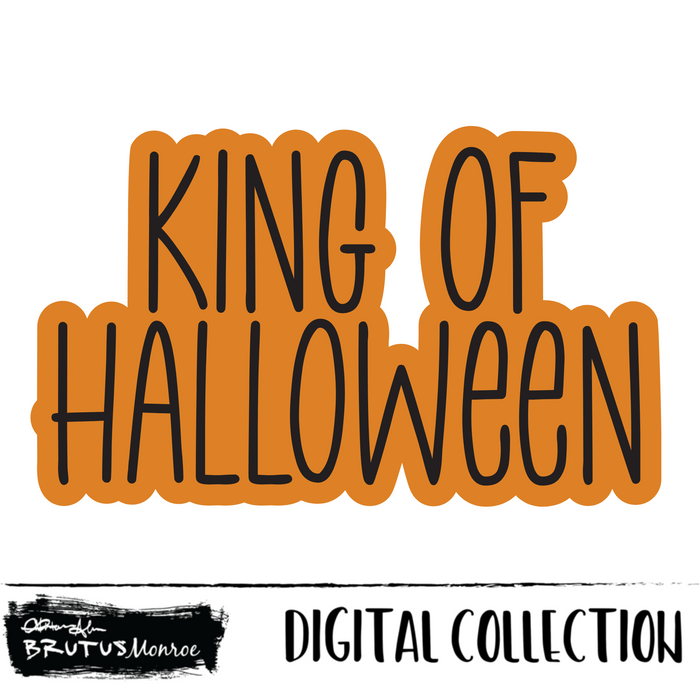 King of Halloween | Digital Cut File